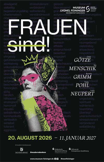 Frauen sind! Ausstellung 2026 Museum Feininger