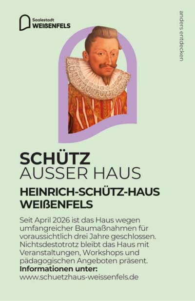 Heinrich Sch�tz Haus Wei�enfels Sommerprogramm
